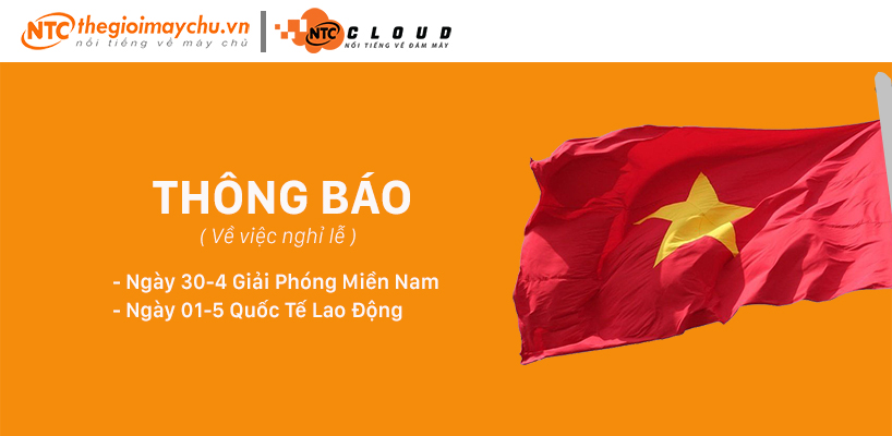 THÔNG BÁO NGHỈ LỄ 30/4 VÀ 01/5.